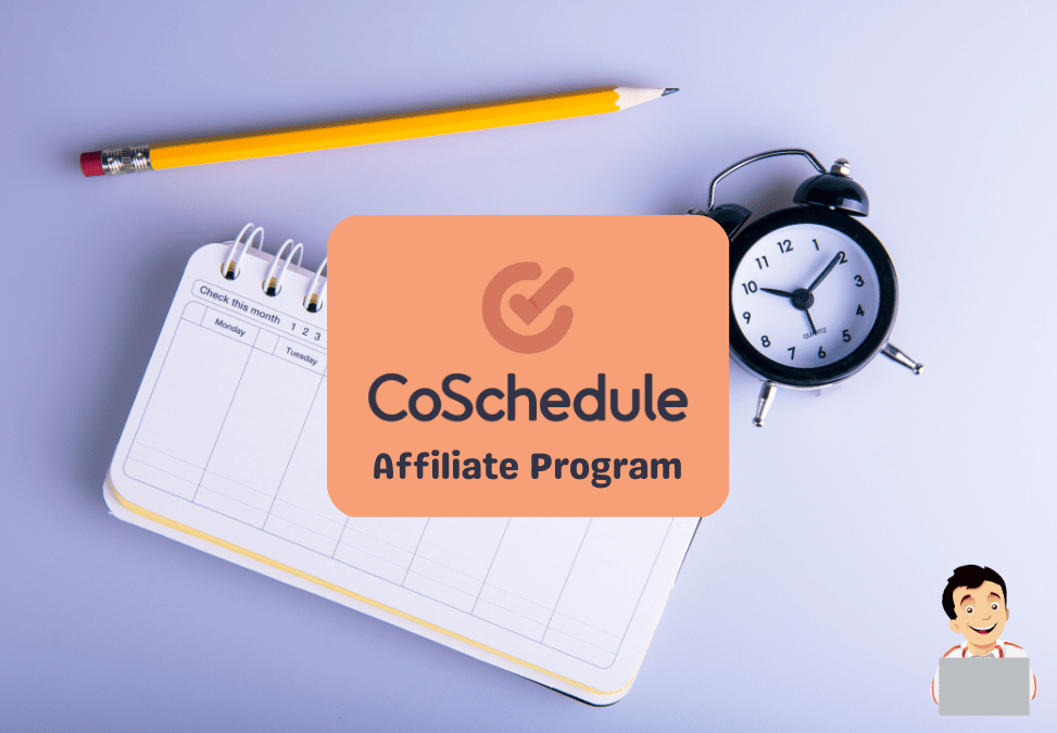 CoSchedule Affiliate Program Review | A Detailed Guide