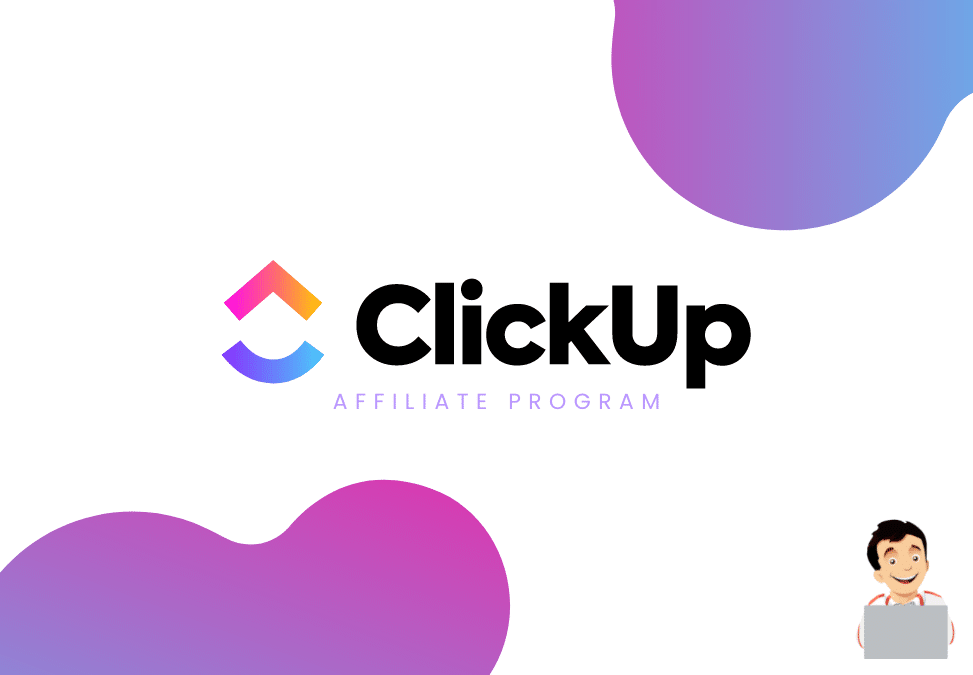 ClickUp Affiliate Program Review | An In-Depth Guide