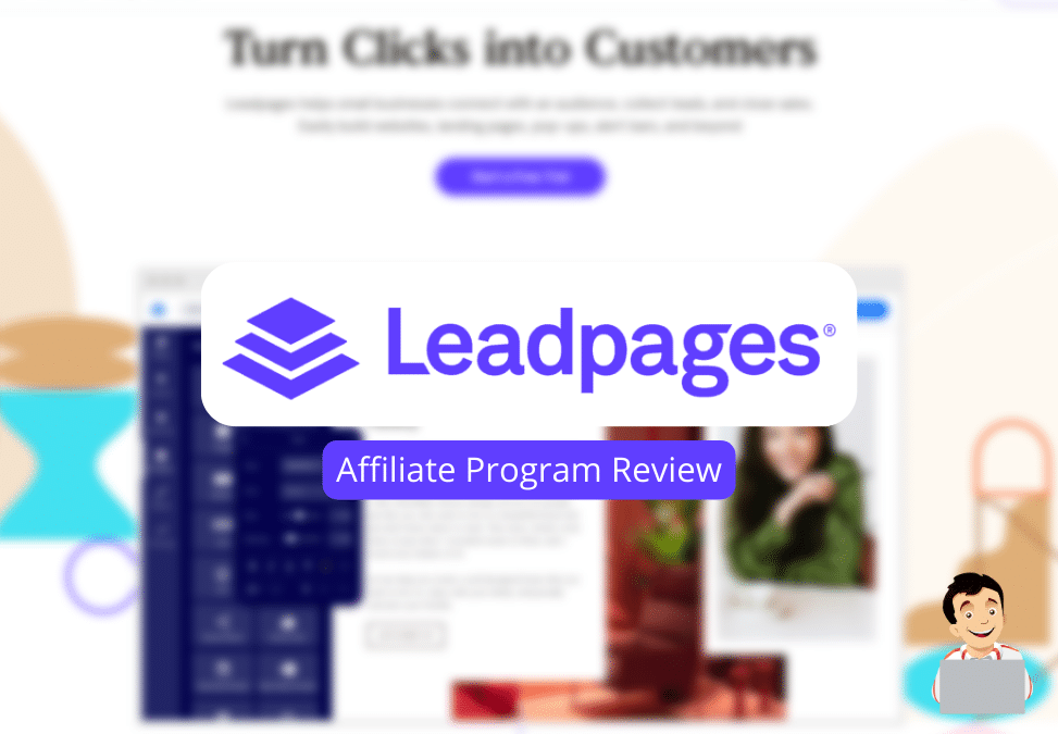 LeadPages Affiliate Program Review | An In-Depth Guide