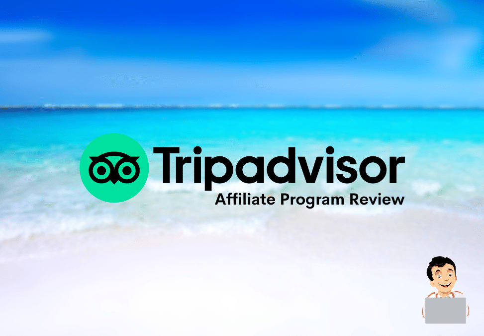 Tripadvisor Affiliate Program Review | An In-Depth Guide